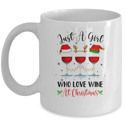 Just A Girl Who Loves Wine At Christmas Drinking Lover Mug Coffee Mug | Teecentury.com