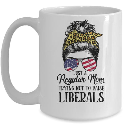 Just A Regular Mom Trying Not To Raise Liberals Hair Leopard Mug Coffee Mug | Teecentury.com