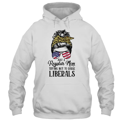 Just A Regular Mom Trying Not To Raise Liberals Hair Leopard T-Shirt & Hoodie | Teecentury.com