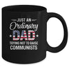 Just An Ordinary Dad Trying Not To Raise Communist Mug Coffee Mug | Teecentury.com