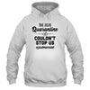 Just Married The Quarantine 2020 Couldn't Stop Us Wedding T-Shirt & Hoodie | Teecentury.com