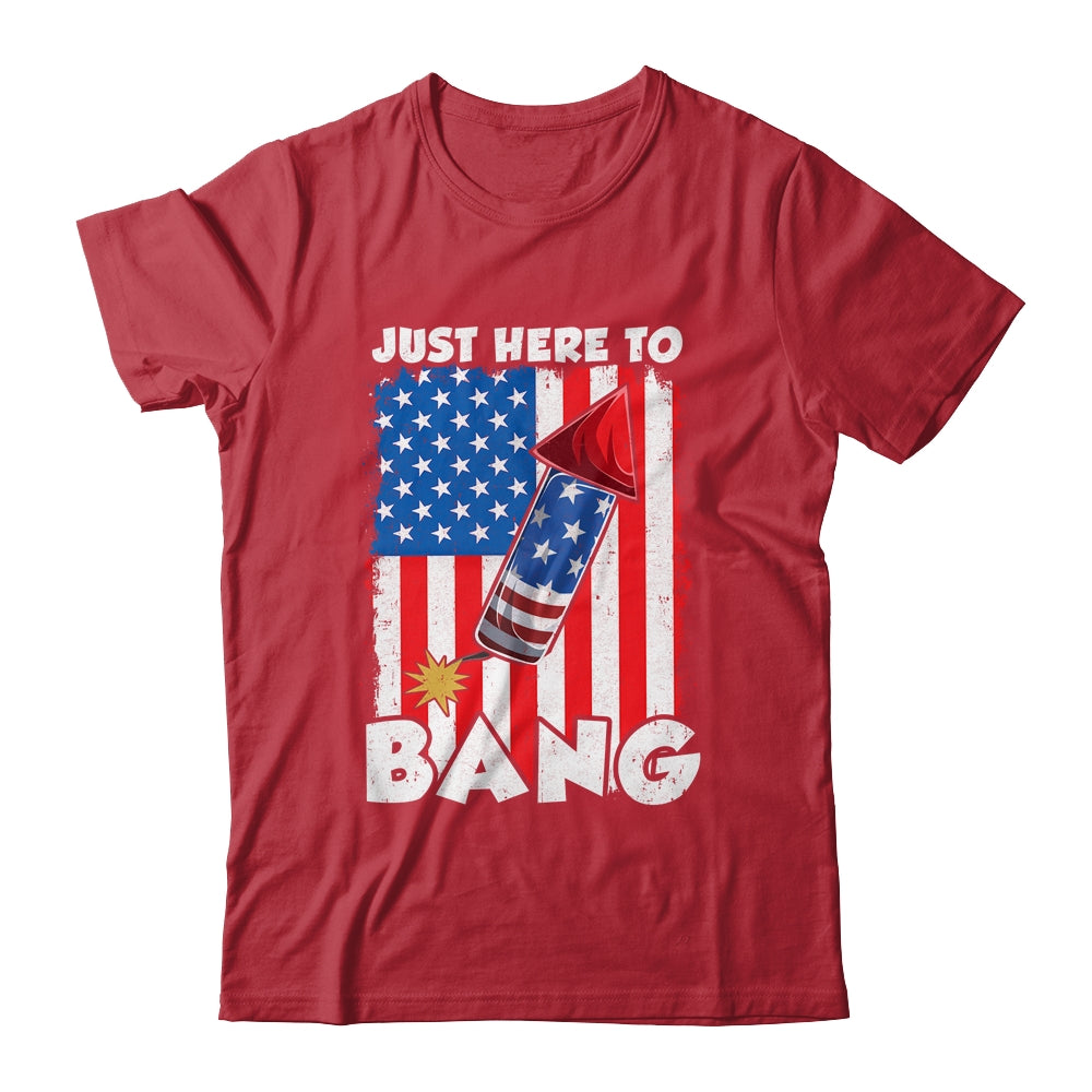 Just here To Bang 4th Of July American Flag Fourth Of July Shirt & Tank Top | teecentury