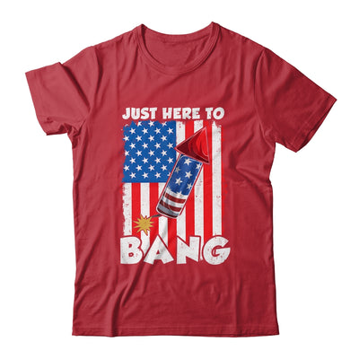 Just here To Bang 4th Of July American Flag Fourth Of July Shirt & Tank Top | teecentury