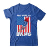 Just here To Bang 4th Of July American Flag Fourth Of July Shirt & Tank Top | teecentury