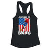 Just here To Bang 4th Of July American Flag Fourth Of July Shirt & Tank Top | teecentury