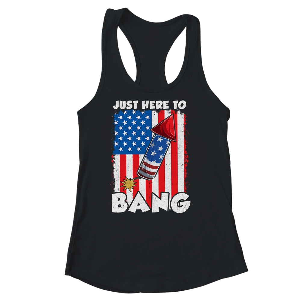 Just here To Bang 4th Of July American Flag Fourth Of July Shirt & Tank Top | teecentury