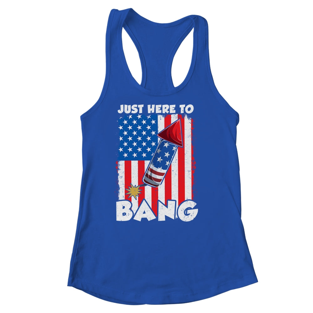 Just here To Bang 4th Of July American Flag Fourth Of July Shirt & Tank Top | teecentury