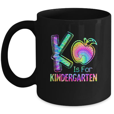 K Is For Kindergarten Teacher Tie Dye Back To School Kinder Mug | teecentury
