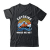 Kayaking Makes Me Wet Vintage Official Novelty T-Shirt & Tank Top | Teecentury.com