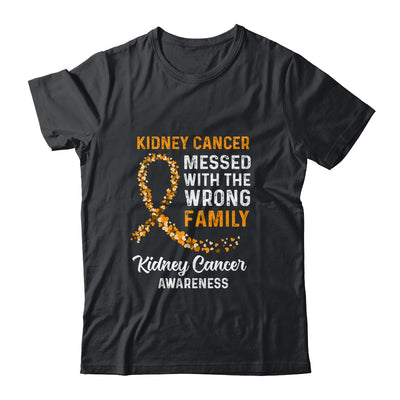 Kidney Cancer Awareness Messed With The Wrong Family Support T-Shirt & Hoodie | Teecentury.com