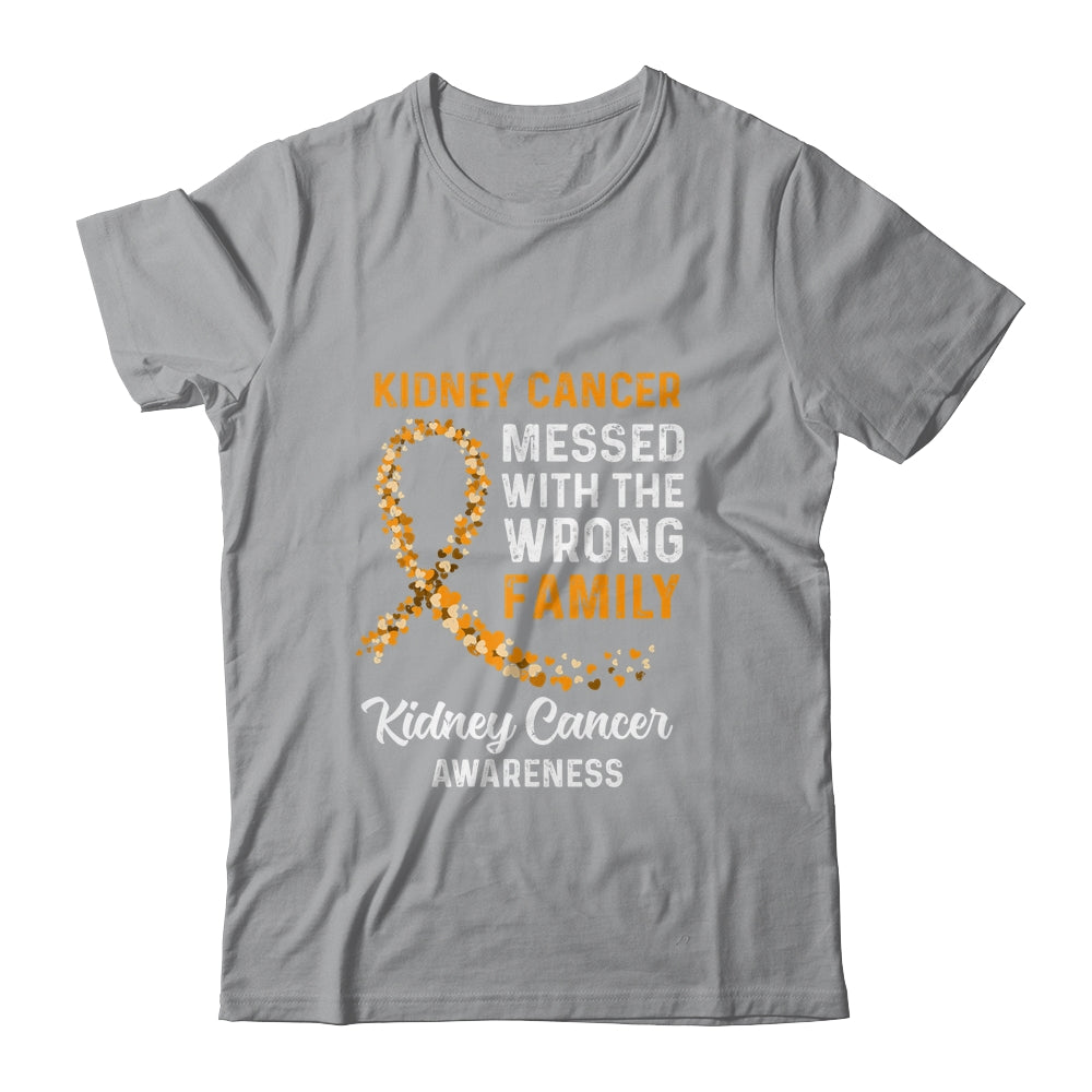 Kidney Cancer Awareness Messed With The Wrong Family Support T-Shirt & Hoodie | Teecentury.com