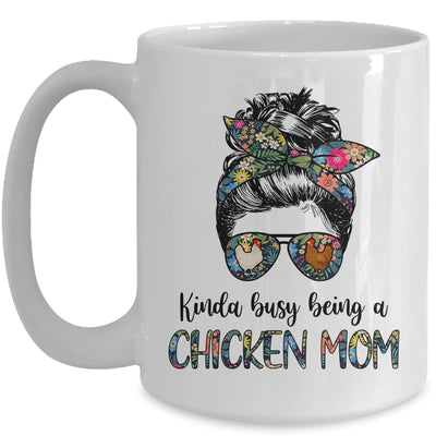 Kinda Busy Being A Chicken Mom Messy Hair In Bun Mug Coffee Mug | Teecentury.com