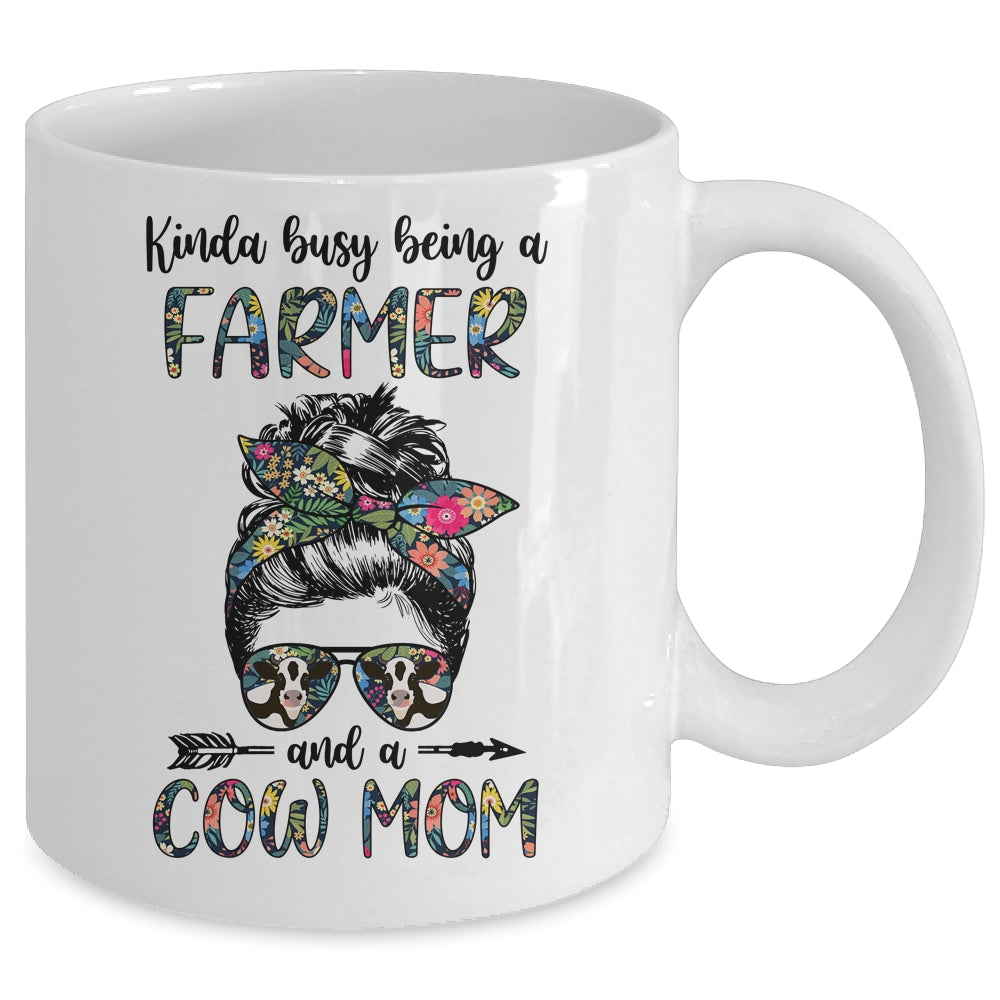 Kinda Busy Being A Farmer And A Cow Mom Messy Hair Bun Mug Coffee Mug | Teecentury.com