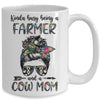 Kinda Busy Being A Farmer And A Cow Mom Messy Hair Bun Mug Coffee Mug | Teecentury.com