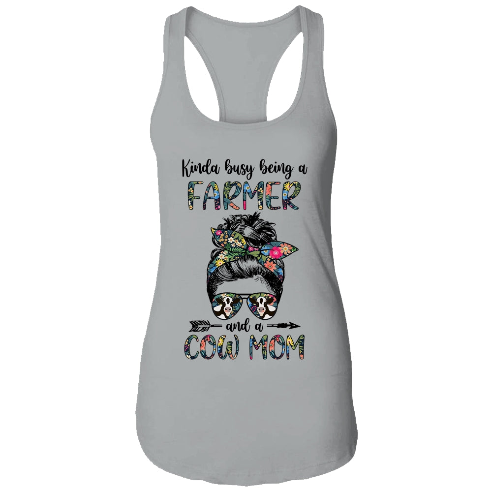Kinda Busy Being A Farmer And A Cow Mom Messy Hair Bun T-Shirt & Tank Top | Teecentury.com