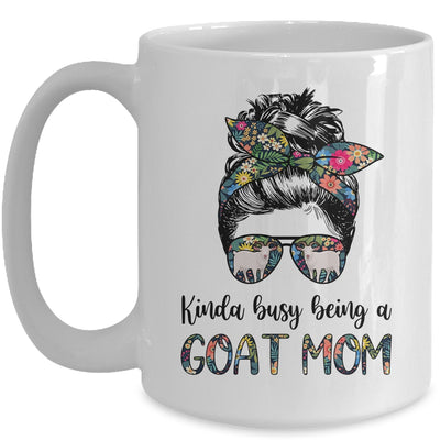 Kinda Busy Being A Goat Mom Messy Hair In Bun Mug Coffee Mug | Teecentury.com