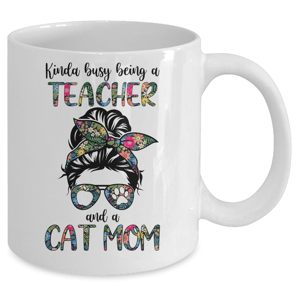 Kinda Busy Being A Teacher And A Cat Mom Mug Coffee Mug | Teecentury.com