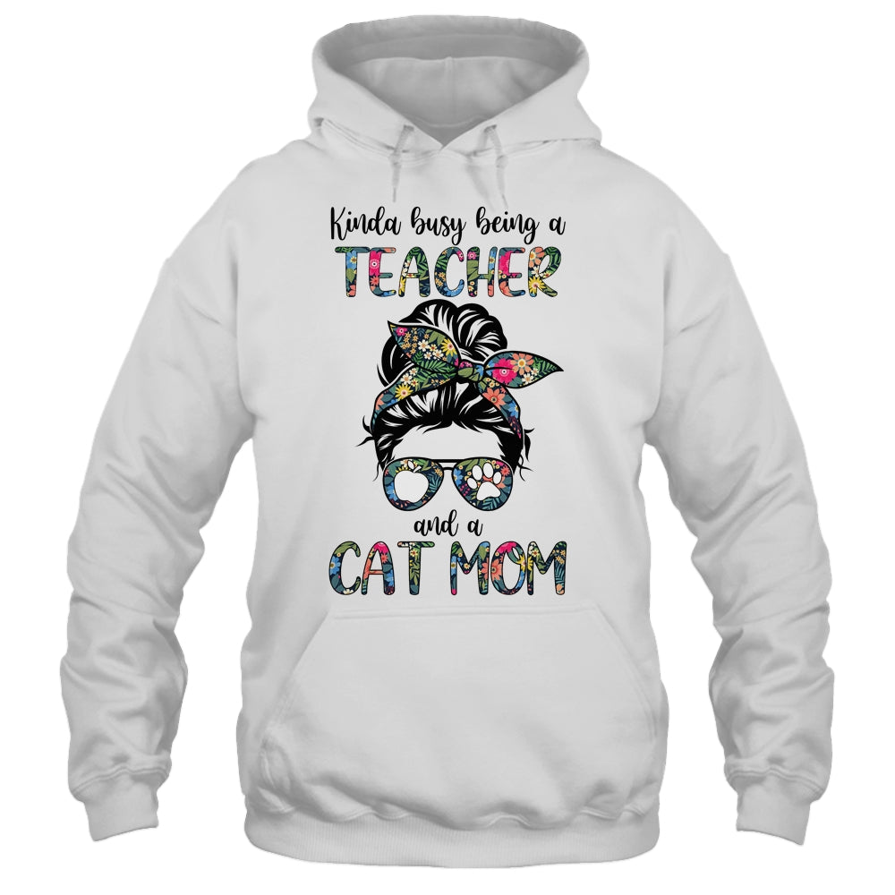Kinda Busy Being A Teacher And A Cat Mom T-Shirt & Tank Top | Teecentury.com
