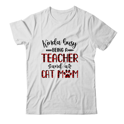 Kinda Busy Being A Teacher And A Cat Mom Red Plaid T-Shirt & Tank Top | Teecentury.com