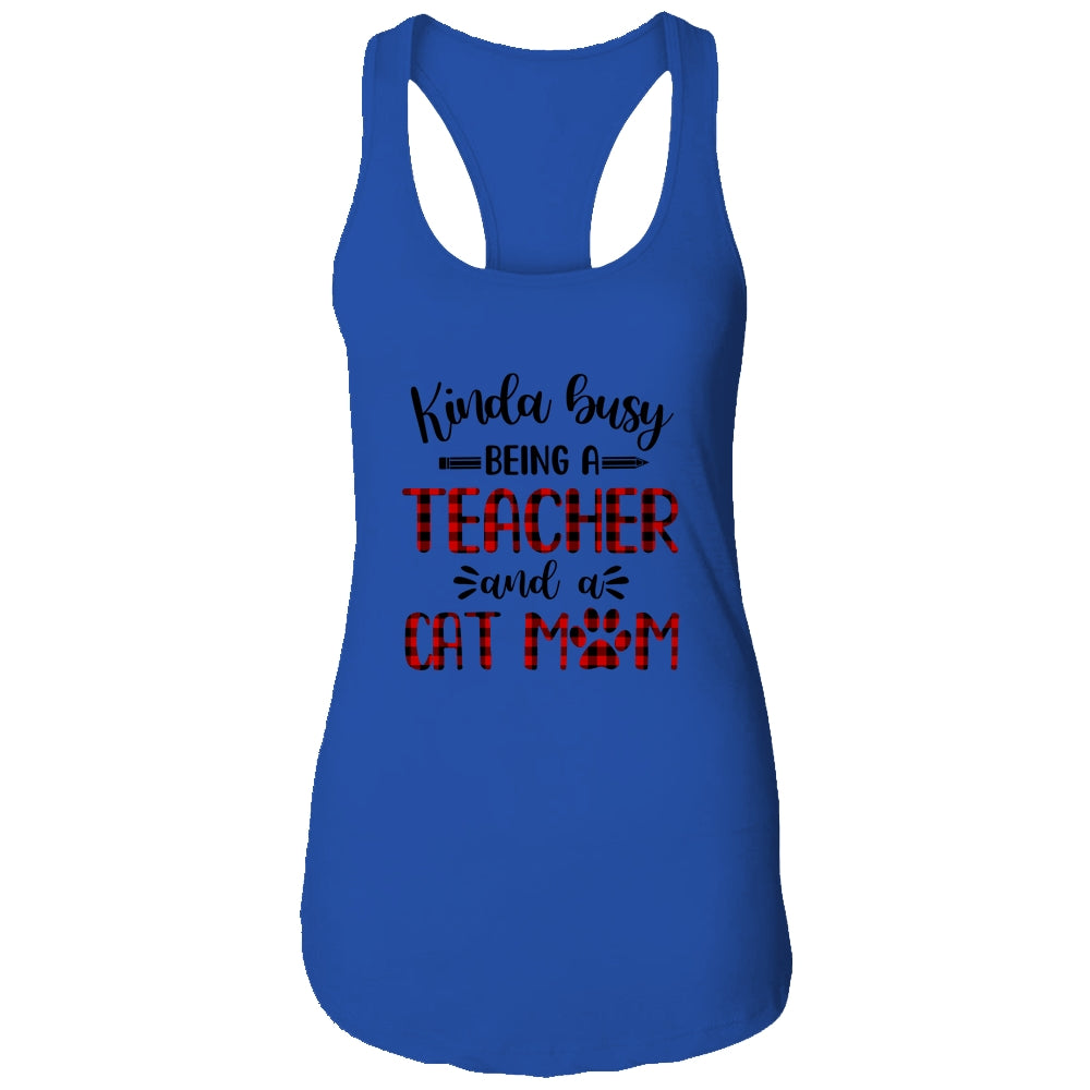 Kinda Busy Being A Teacher And A Cat Mom Red Plaid T-Shirt & Tank Top | Teecentury.com
