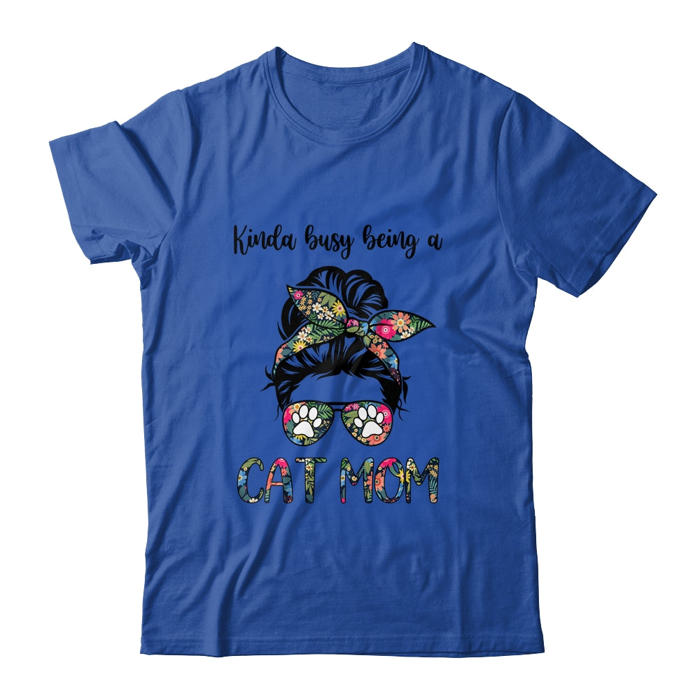 Kinda busy being a Cat Mom Messy Bun Life Hair Glasses T-Shirt & Tank Top | Teecentury.com