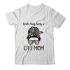 Kinda busy being a Cat Mom Messy Bun Life Hair Glasses T-Shirt & Tank Top | Teecentury.com