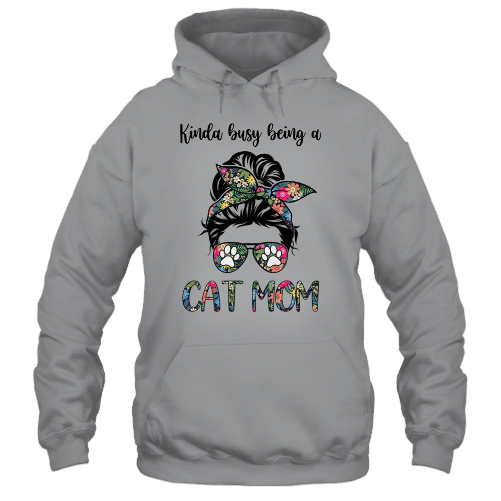 Kinda busy being a Cat Mom Messy Bun Life Hair Glasses T-Shirt & Tank Top | Teecentury.com