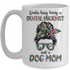 Kinda busy being a Dental Hygienist and a Dog Mom Mug Coffee Mug | Teecentury.com