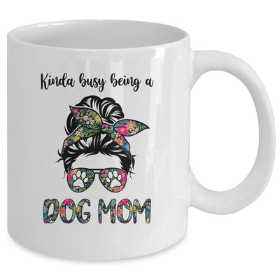 Kinda busy being a Dog Mom Messy Bun Life Hair Glasses Mug Coffee Mug | Teecentury.com