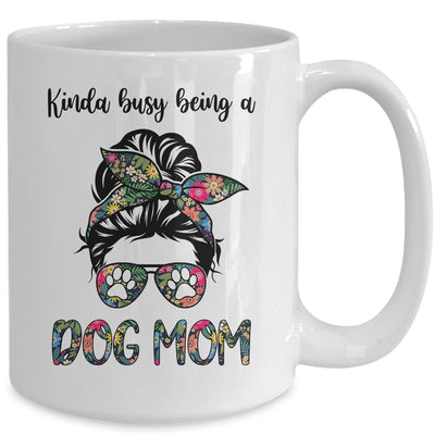 Kinda busy being a Dog Mom Messy Bun Life Hair Glasses Mug Coffee Mug | Teecentury.com