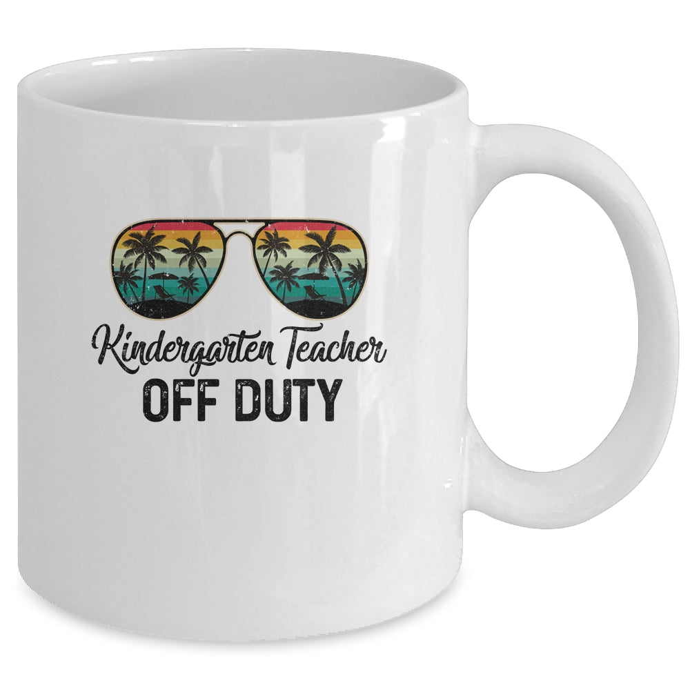 Kindergarten Teacher Off Duty Last Day Of School Teacher Summer Mug Coffee Mug | Teecentury.com