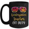 Kindergarten Teacher Off Duty Sunglasses Beach Sunset Mug Coffee Mug | Teecentury.com
