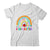 Kindergarten Teacher Rainbow First Day Of Back To School Shirt & Hoodie | teecentury