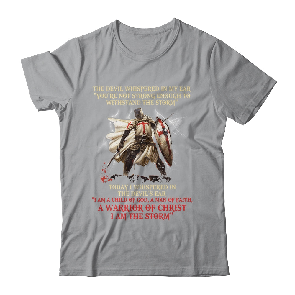 Knight Templar A Warrior Of Christ I Am The Storm T-Shirt & Hoodie | Teecentury.com
