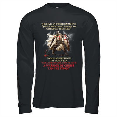 Knight Templar A Warrior Of Christ I Am The Storm T-Shirt & Hoodie | Teecentury.com