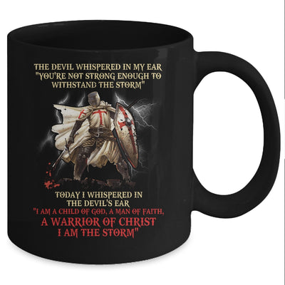 Knight Templar A Warrior Of Christ I Am The Storm Mug Coffee Mug | Teecentury.com