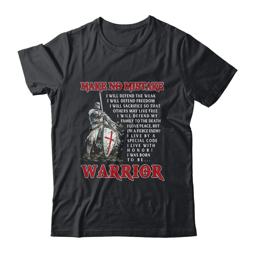 Knight Templar For Men Make No Mistake The Crusader T-Shirt & Hoodie | Teecentury.com