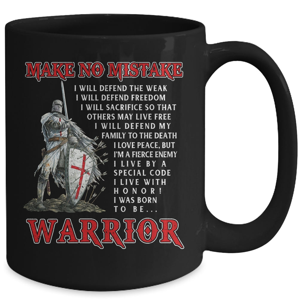 Knight Templar For Men Make No Mistake The Crusader Mug Coffee Mug | Teecentury.com