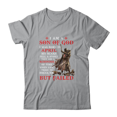 Knight Templar I Am A Son Of God I Was Born In April T-Shirt & Hoodie | Teecentury.com