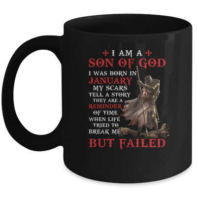 Knight Templar I Am A Son Of God I Was Born In January Mug Coffee Mug | Teecentury.com