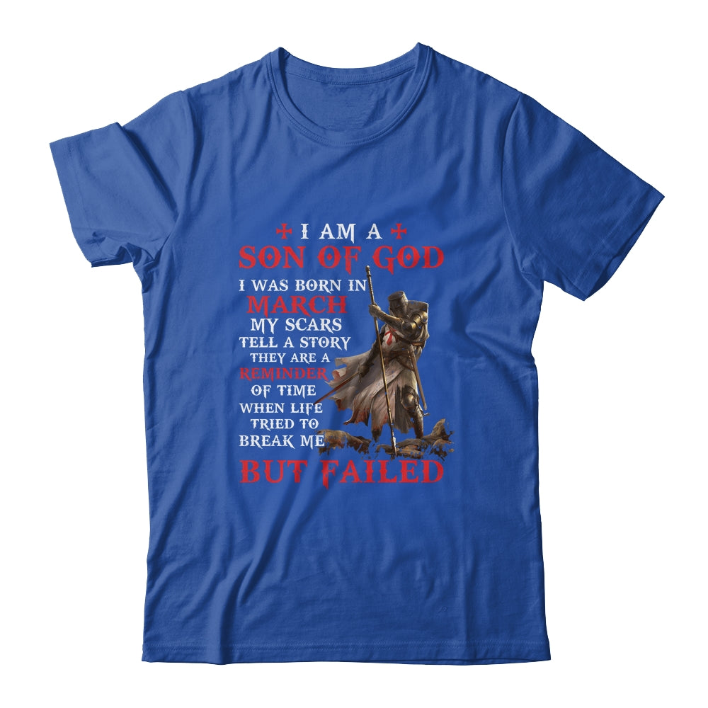 Knight Templar I Am A Son Of God I Was Born In March T-Shirt & Hoodie | Teecentury.com