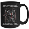 Knight Templar My Scars Tell A Story They Are A Reminder Of When Satan Tried Mug Coffee Mug | Teecentury.com