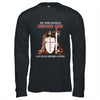Knight Templars He Who Kneels Before GOD Can Stand Anyone T-Shirt & Hoodie | Teecentury.com