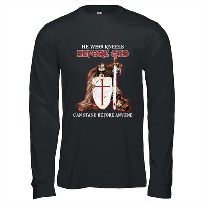 Knight Templars He Who Kneels Before GOD Can Stand Anyone T-Shirt & Hoodie | Teecentury.com