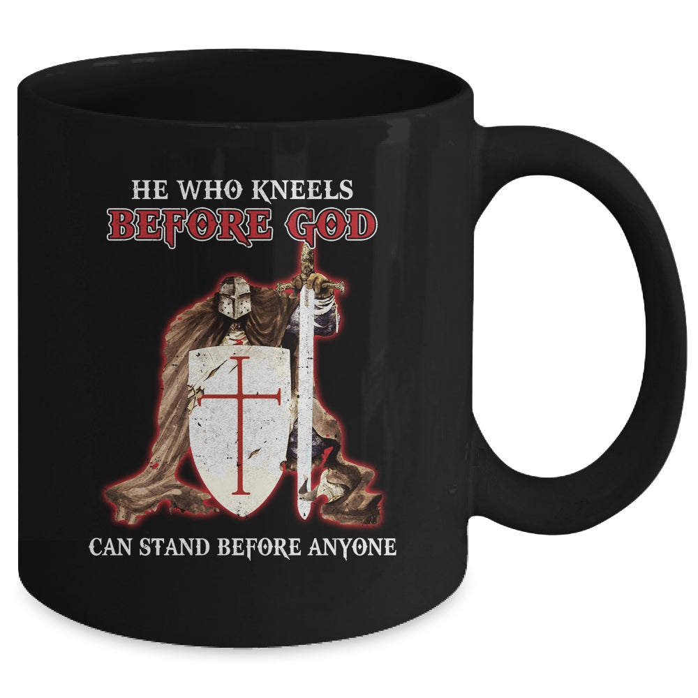 Knight Templars He Who Kneels Before GOD Can Stand Anyone Mug Coffee Mug | Teecentury.com