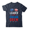 Leader Of The Cousin Crew 4th Of July T-Shirt & Hoodie | Teecentury.com