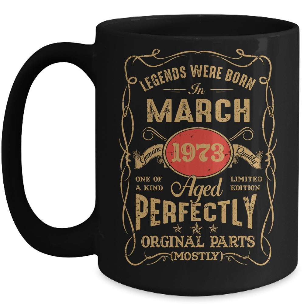 Legends Born In March 1973 50 Years Old 50th Birthday Mug | teecentury