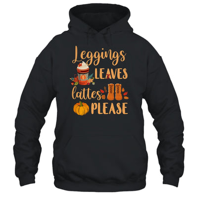 Leggings Leaves Lattes Please Fall Autumn Pumpkin T-Shirt & Tank Top | Teecentury.com