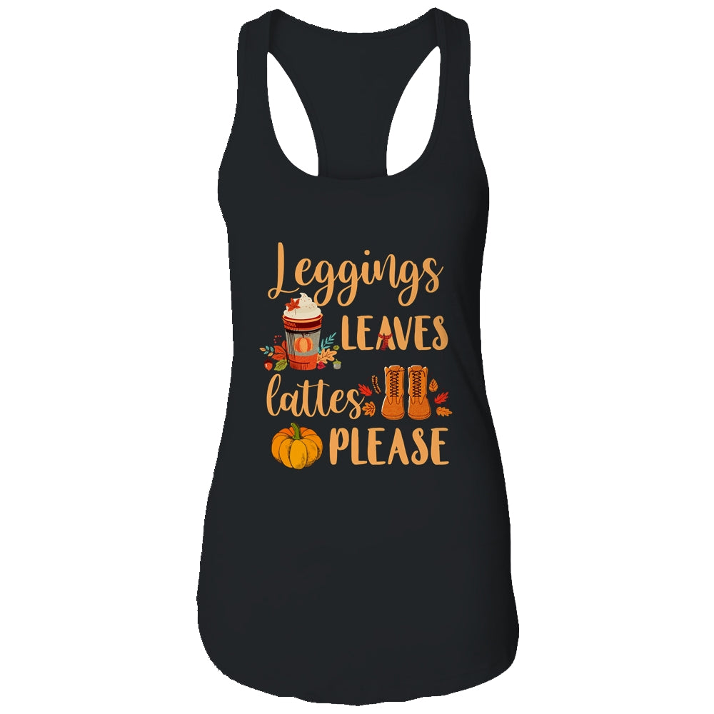 Leggings Leaves Lattes Please Fall Autumn Pumpkin T-Shirt & Tank Top | Teecentury.com