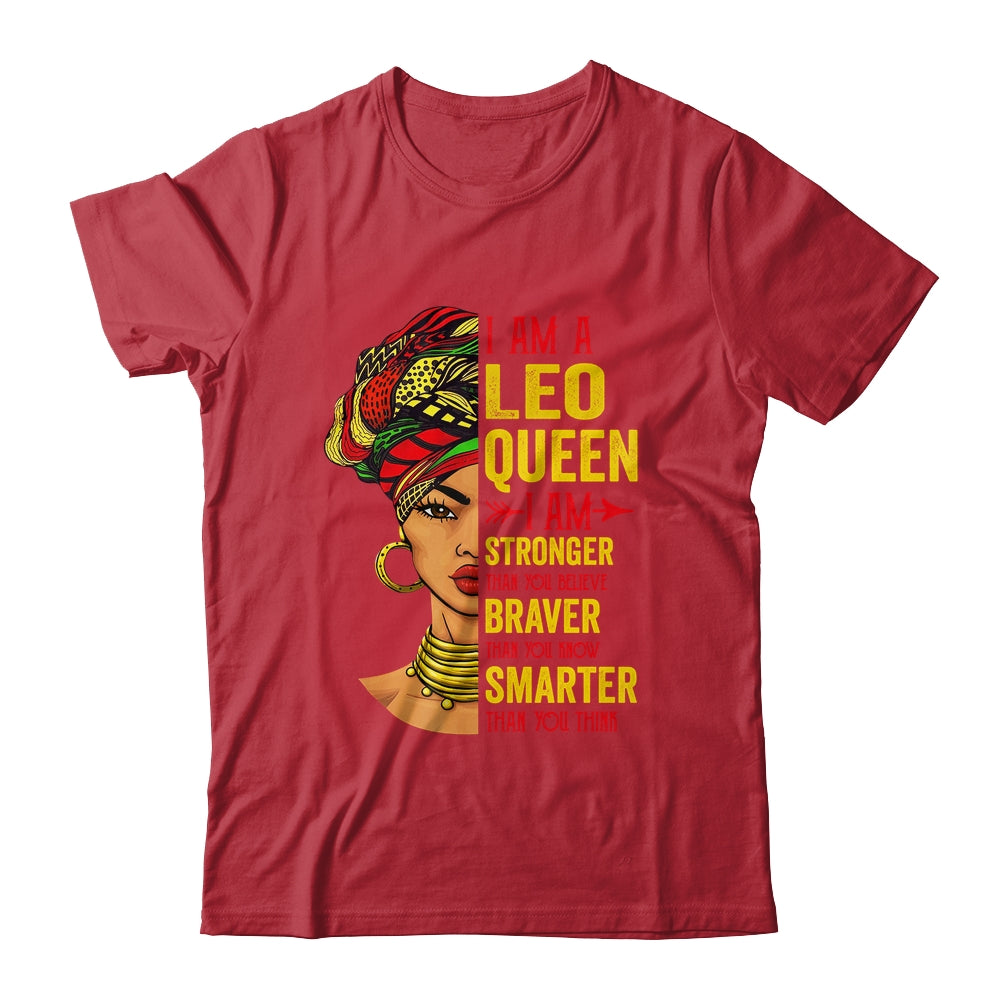 Leo Queen I Am Stronger Birthday For Leo Zodiac Shirt & Tank Top | teecentury
